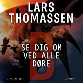 Lars Thomassen (f. 1968): B - se dig om ved alle døre