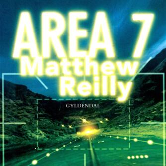 Matthew Reilly: Area 7 (Ved David Garmark)