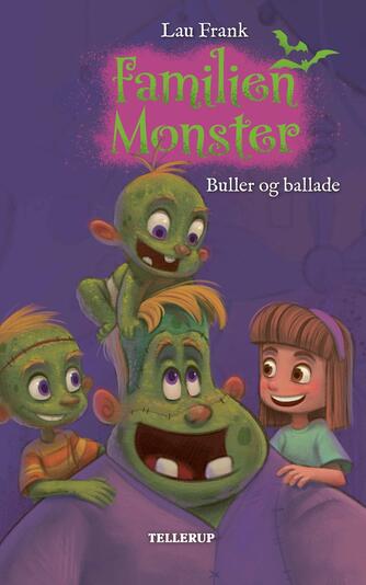 Lau Frank (f. 2002): Familien Monster - Buller og ballade