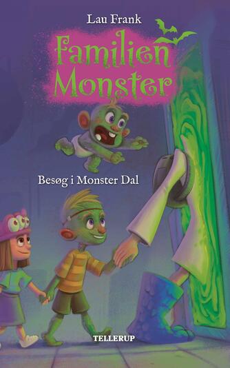 Lau Frank (f. 2002): Familien Monster - besøg i Monster Dal
