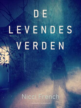 Nicci French: De levendes verden