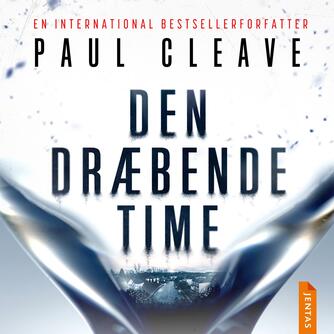 Paul Cleave: Den dræbende time