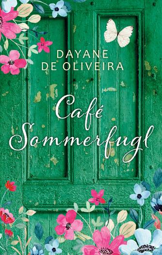 Dayane de Oliveira (f. 1986): Café Sommerfugl