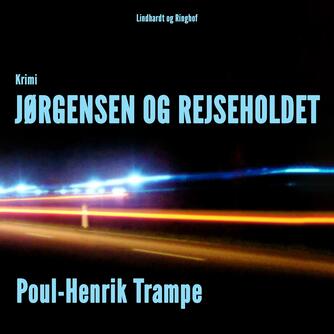 Poul-Henrik Trampe: Jørgensen og rejseholdet