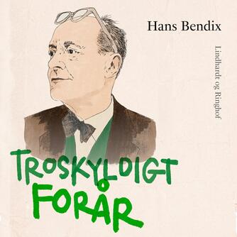 Hans Bendix: Troskyldigt forår