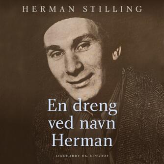 Herman Stilling: En dreng ved navn Herman