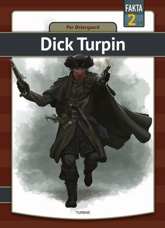 Per Østergaard (f. 1950): Dick Turpin