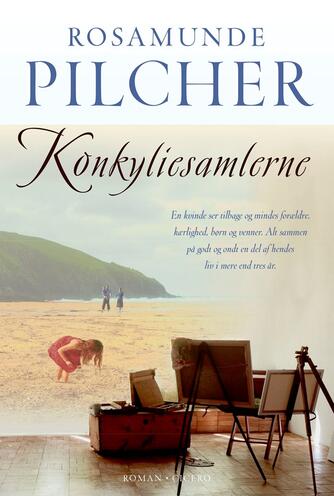 Rosamunde Pilcher: Konkyliesamlerne : roman
