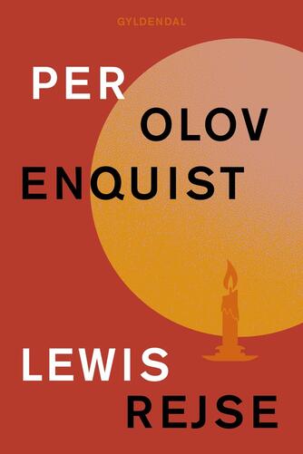 Per Olov Enquist: Lewis rejse : roman