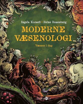 Ingela Korsell: Moderne væsenologi : væsner i dag