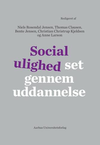 : Social ulighed - set gennem uddannelse