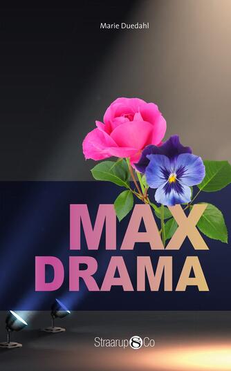 Marie Duedahl: Max drama
