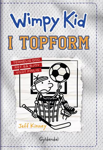 Jeff Kinney: Wimpy Kid. 16, I topform