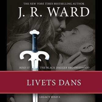 J. R. Ward: Livets dans