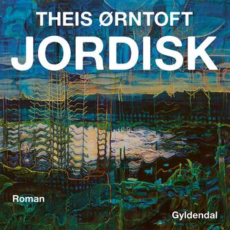 Theis Ørntoft: Jordisk