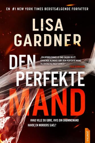 Lisa Gardner: Den perfekte mand