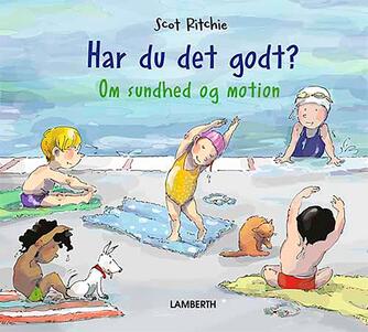 Scot Ritchie: Har du det godt? : om sundhed og motion