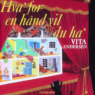 Vita Andersen (f. 1944): Hva'for en hånd vil du ha' (Ved Anja Tørnqvist)