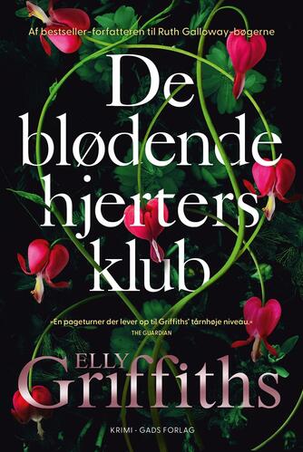 Elly Griffiths: De blødende hjerters klub : krimi