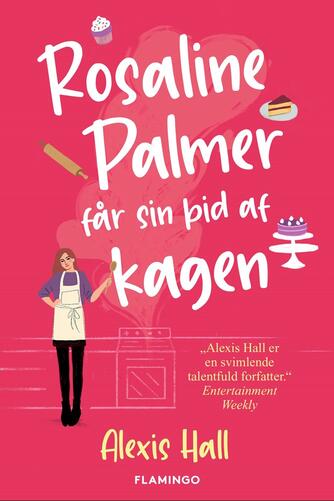 Alexis Hall: Rosaline Palmer får sin bid af kagen