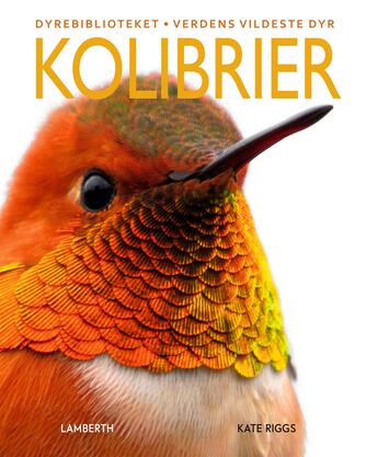 Kate Riggs: Kolibrier