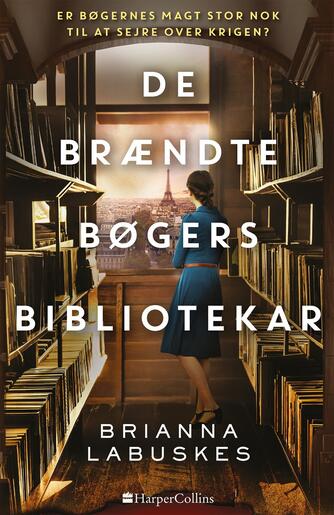 Brianna Labuskes: De brændte bøgers bibliotekar