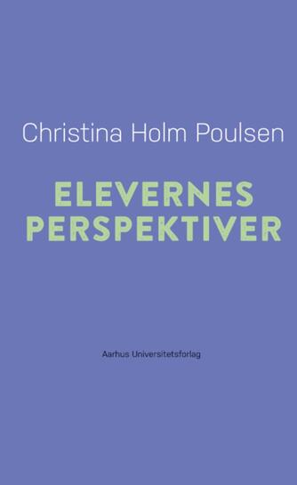 Christina Holm Poulsen: Elevernes perspektiver