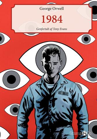 George Orwell: 1984 (Ved Tony Evans)