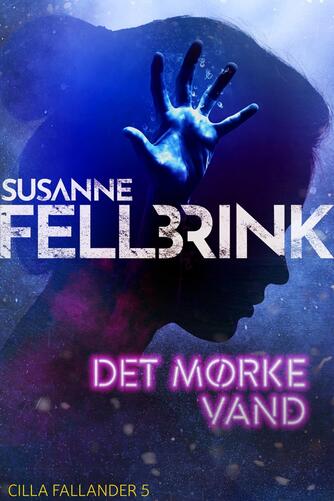 Susanne Fellbrink: Det mørke vand