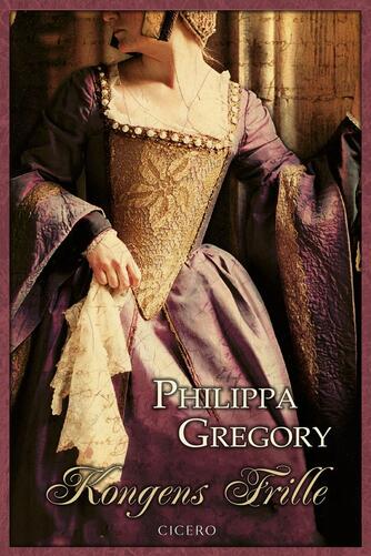 Philippa Gregory: Kongens frille