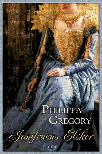 Philippa Gregory: Jomfruens elsker