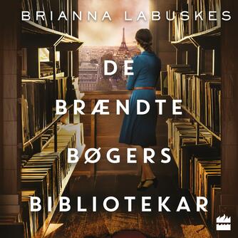 Brianna Labuskes: De brændte bøgers bibliotekar