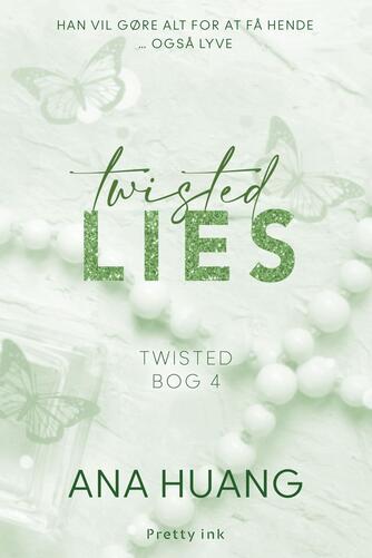 Ana Huang: Twisted lies