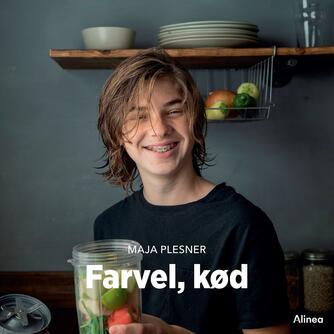 Maja Plesner: Farvel, kød