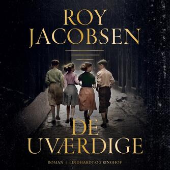 Roy Jacobsen (f. 1954): De uværdige : roman