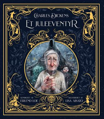 Charles Dickens: Et juleeventyr (Ved Erlend Loe)