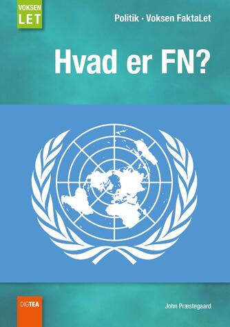 John Nielsen Præstegaard: Hvad er FN?
