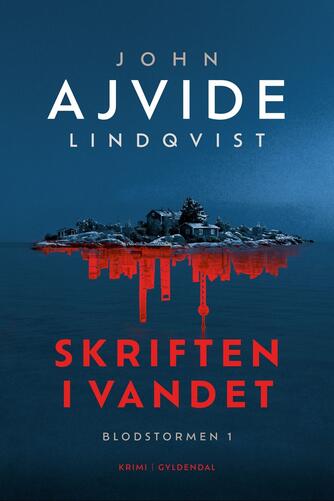 John Ajvide Lindqvist: Skriften i vandet : krimi
