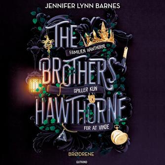 Jennifer Lynn Barnes: The brothers Hawthorne