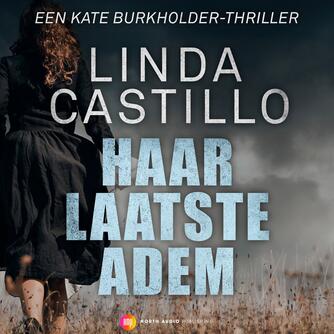 : Haar laatste adem : Een Kate Burkholder-thriller