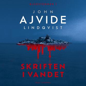 John Ajvide Lindqvist: Skriften i vandet