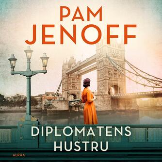 Pam Jenoff: Diplomatens hustru