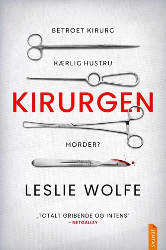 Leslie Wolfe: Kirurgen