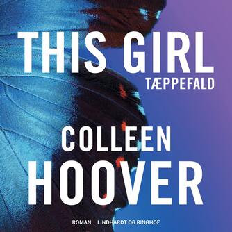 Colleen Hoover: Tæppefald - this girl
