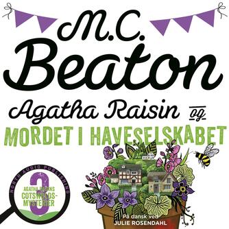 M. C. Beaton: Agatha Raisin og mordet i Haveselskabet