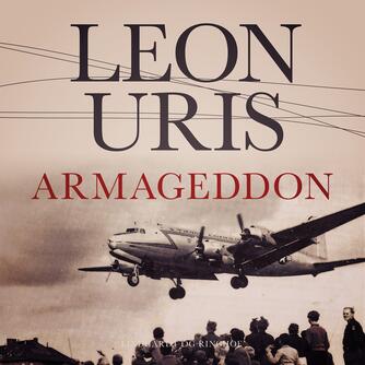 Leon M. Uris: Armageddon