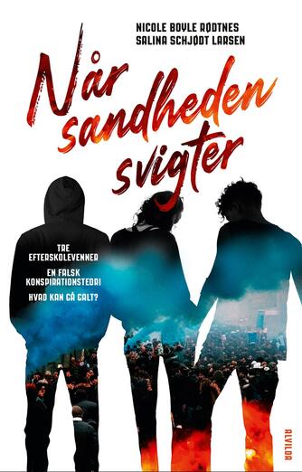 Nicole Boyle Rødtnes, Salina Schjødt Larsen: Når sandheden svigter