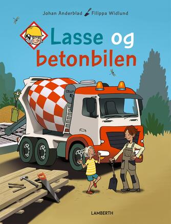 Johan Anderblad: Lasse og betonbilen
