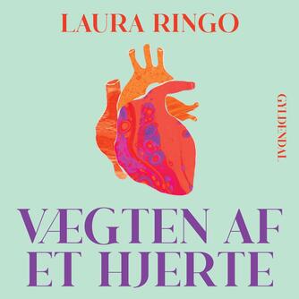 Laura Ringo (f. 1990): Vægten af et hjerte