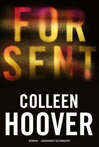 Colleen Hoover: For sent : roman